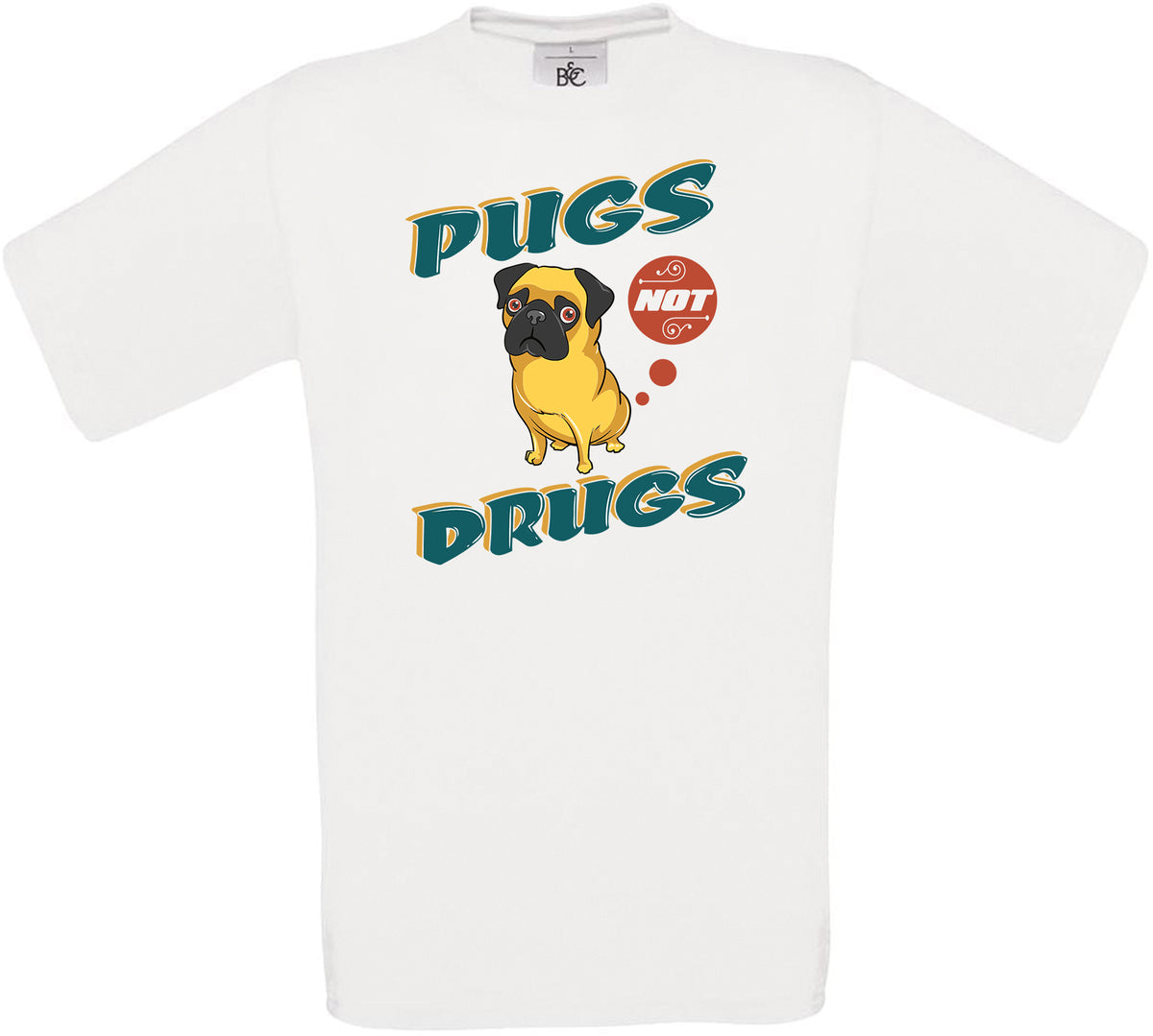 Pugs Not Drugs Crew Neck T-Shirt