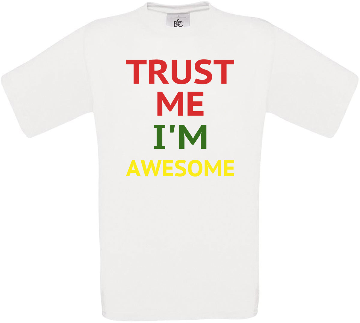 Trust Me I'm Awesome Crew Neck T-Shirt