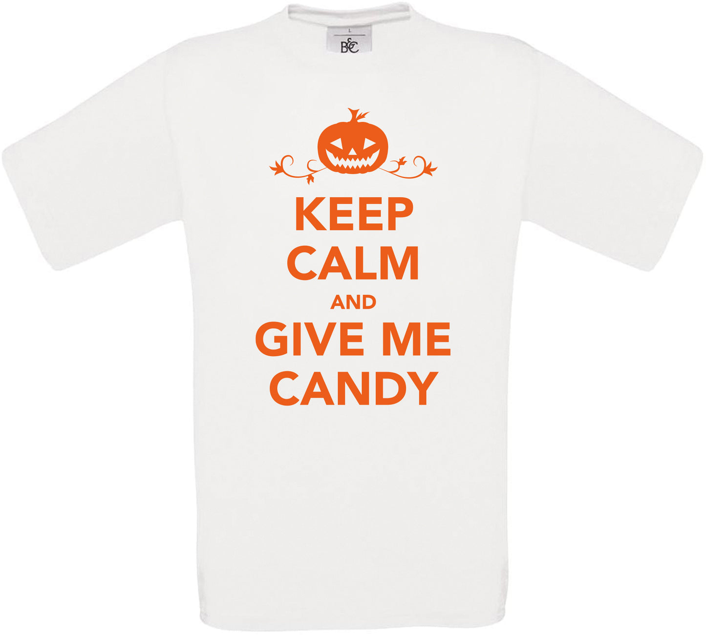 KEEP CALM AND GIVE ME CANDY Crew Neck T-Shirt