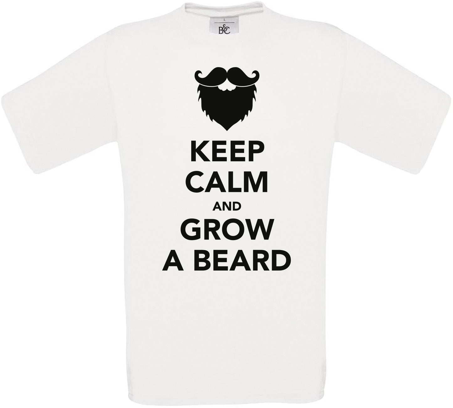 KEEP CALM AND GROW A BEARD Crew Neck T-Shirt