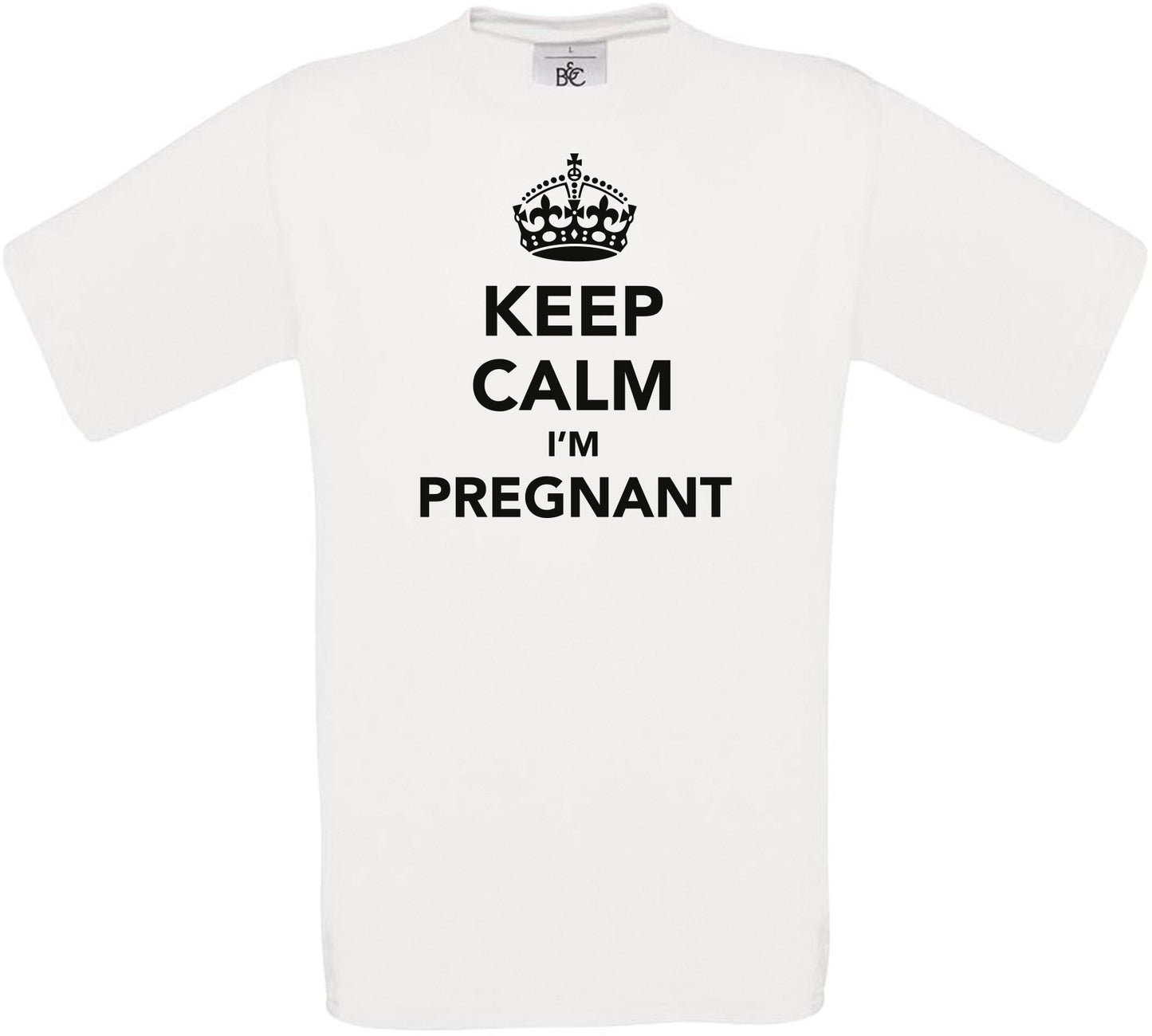 KEEP CALM I'M PREGNANT Crew Neck T-Shirt