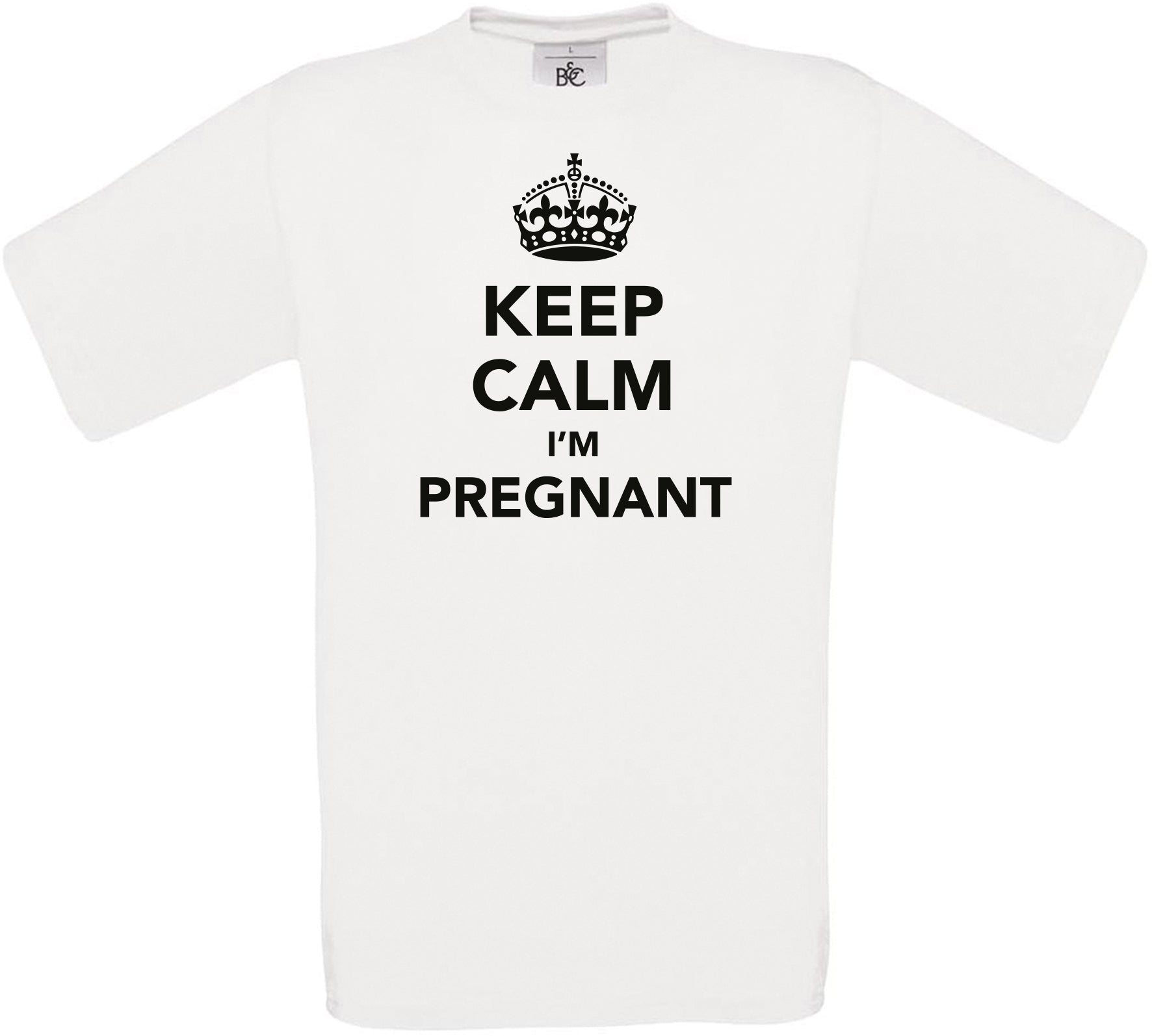 KEEP CALM I'M PREGNANT Crew Neck T-Shirt