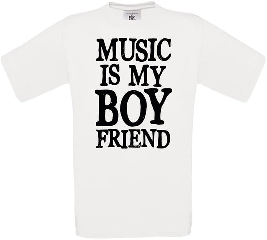 MUSIC IS MY BOYFRIEND Crew Neck T-Shirt