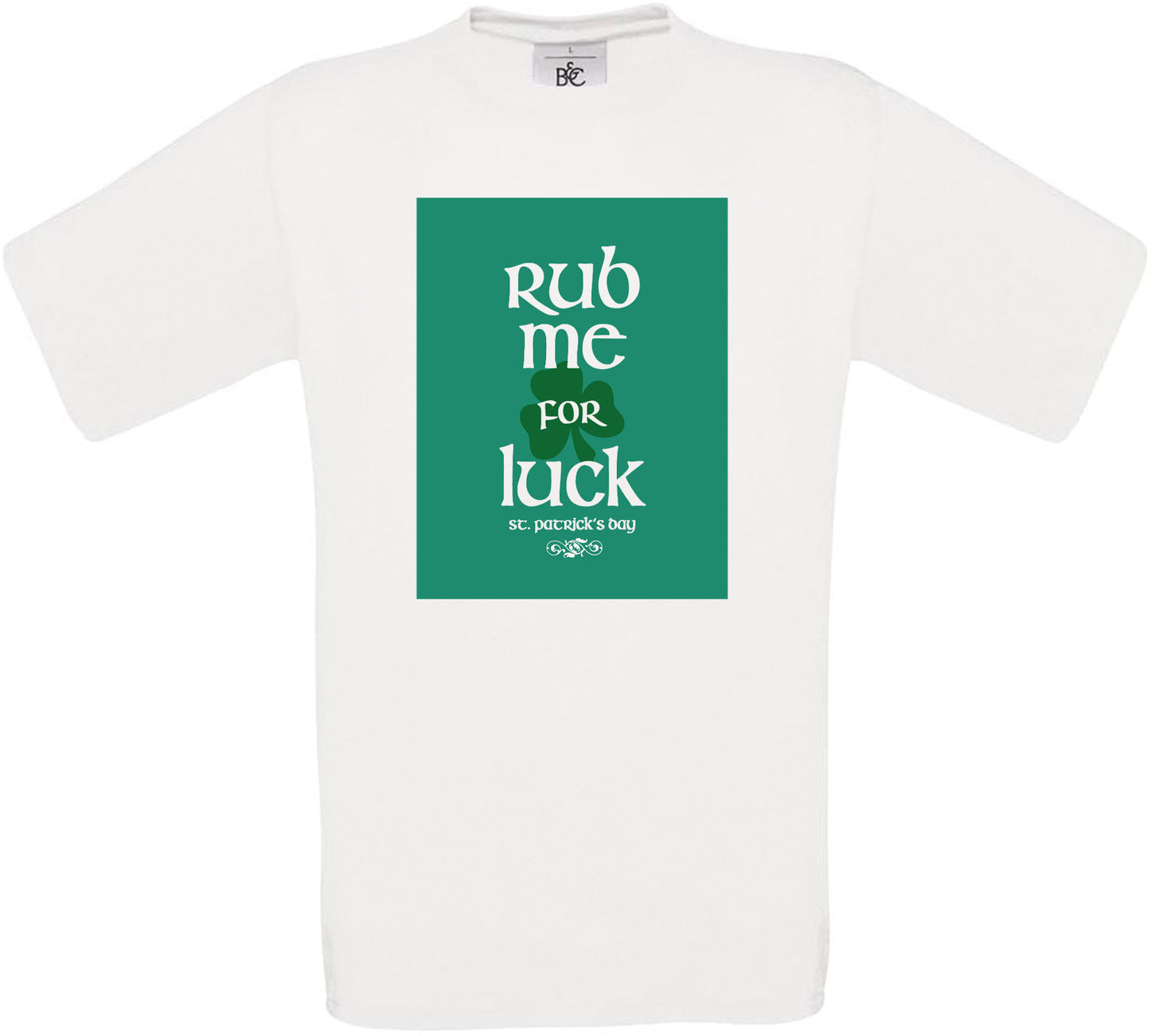 Rub Me for Luck Crew Neck T-Shirt