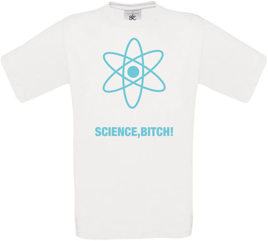 Science B*tch Crew Neck T-Shirt