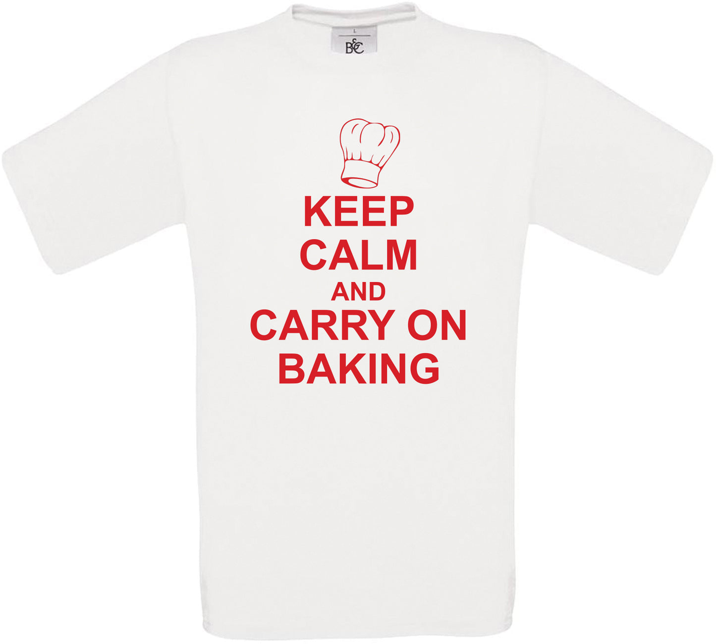 Keep Calm And Carry On Baking Crew Neck T-Shirt