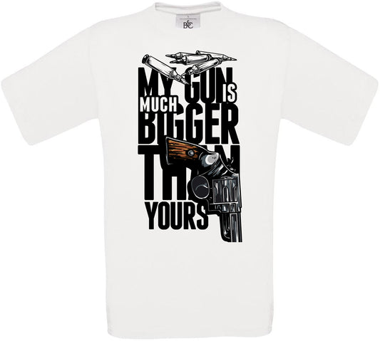 My Gun Is Bigger Than Yours Crew Neck T-Shirt