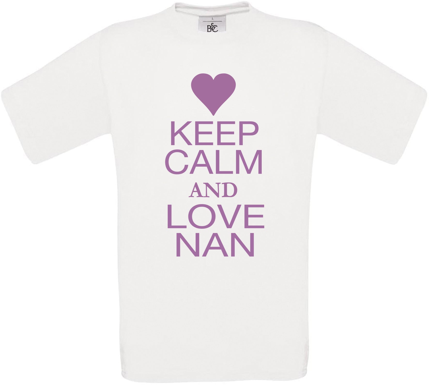 Keep Calm And Love Nan Crew Neck T-Shirt